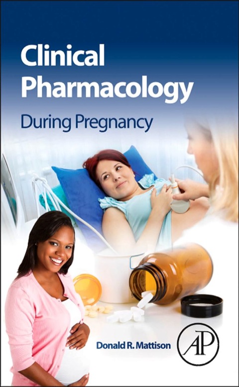 Cover image for book Clinical Pharmacology During Pregnancy