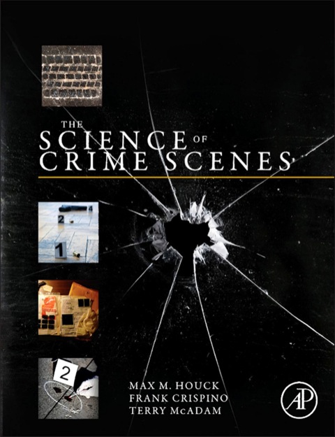Cover image for book The Science of Crime Scenes