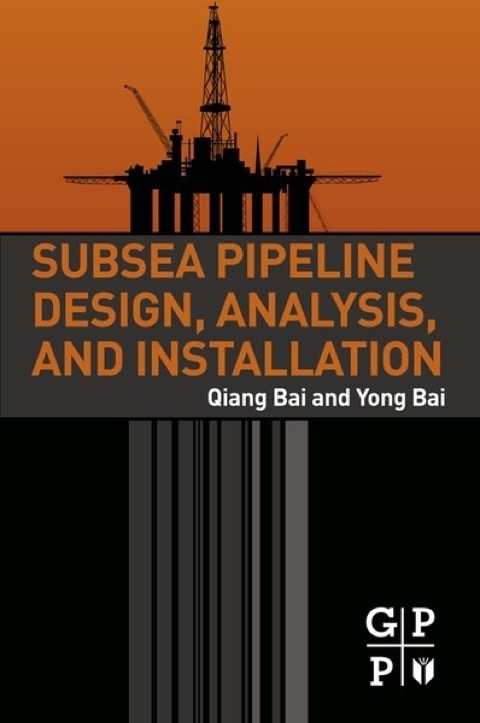 Cover image for book Subsea Pipeline Design, Analysis, and Installation