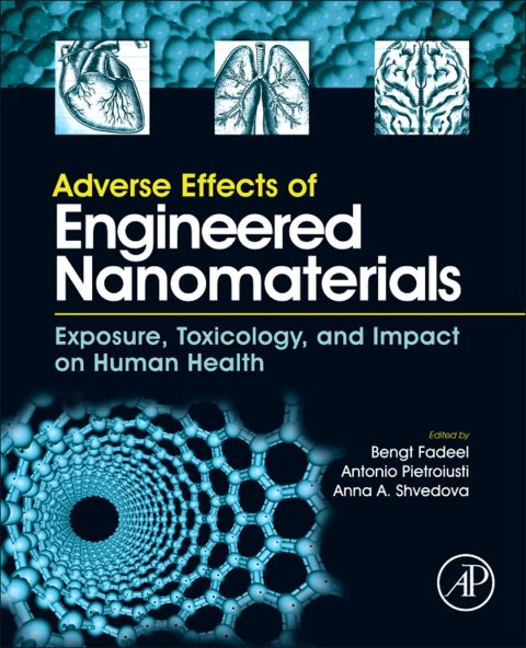 Cover image for book Adverse Effects of Engineered Nanomaterials: Exposure, Toxicology, and Impact on Human Health