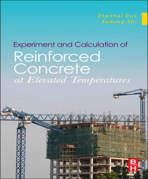 Cover image for book Experiment and Calculation of Reinforced Concrete at Elevated Temperatures: Experiment and Calculation