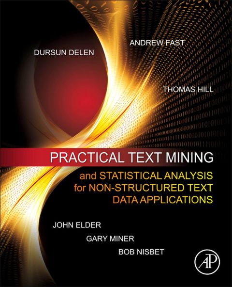 Cover image for book Practical Text Mining and Statistical Analysis for Non-structured Text Data Applications