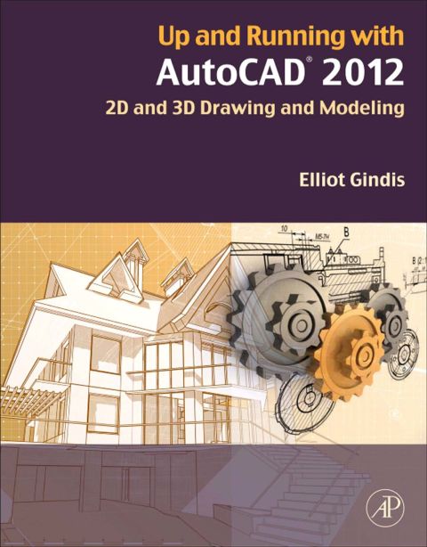 Cover image for book Up and Running with AutoCAD 2012: 2D and 3D Drawing and Modeling