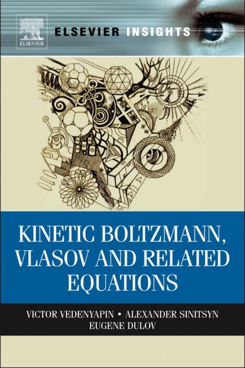 Cover image for book Kinetic Boltzmann, Vlasov and Related Equations
