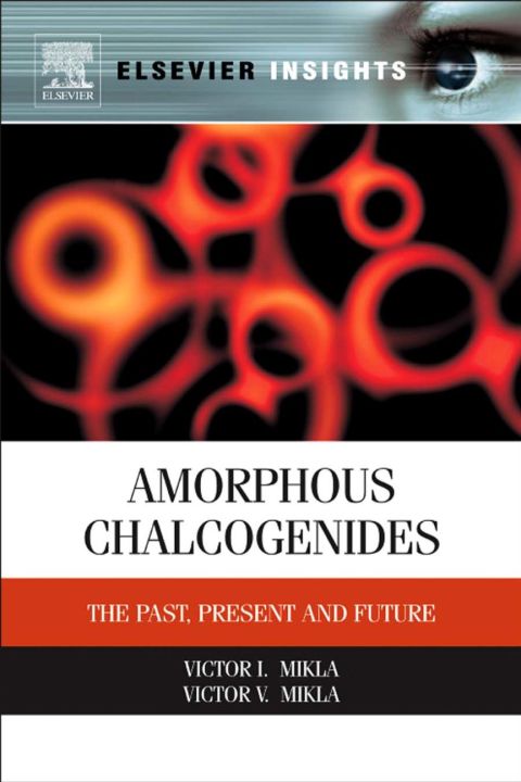 Cover image for book Amorphous Chalcogenides: The Past, Present and Future