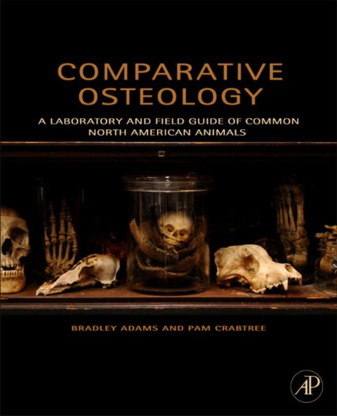 Cover image for book Comparative Osteology: A Laboratory and Field Guide of Common North American Animals