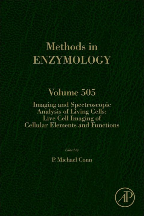 Cover image for book IMAGING AND SPECTROSCOPIC ANALYSIS OF LIVING CELLS: LIVE CELL IMAGING OF CELLULAR ELEMENTS AND FUNCTIONS