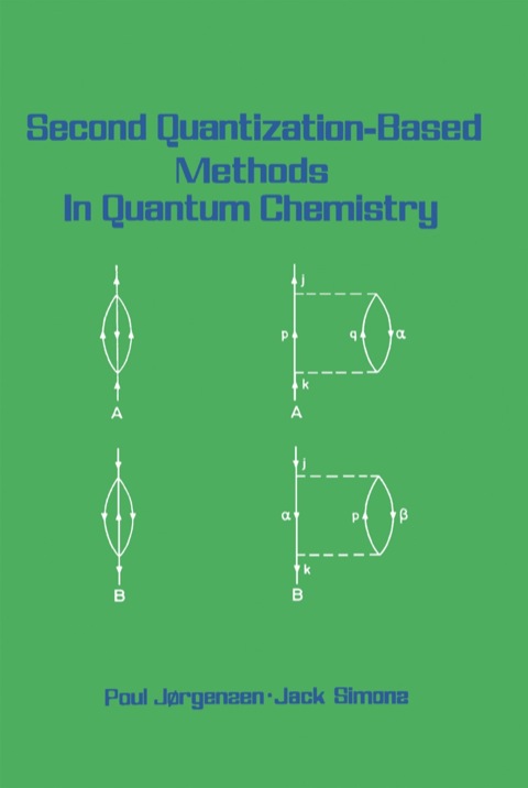 Cover image for book Second Quantization-Based Methods in Quantum Chemistry