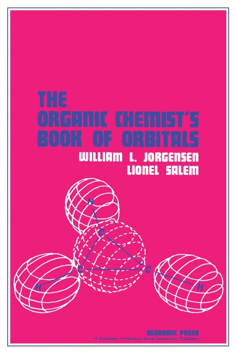 Cover image for book The Organic Chemist's Book of Orbitals
