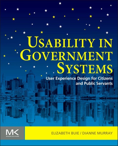 Cover image for book Usability in Government Systems: User Experience Design for Citizens and Public Servants