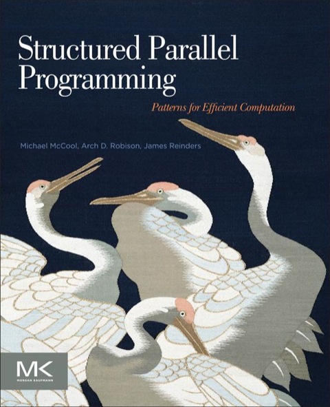 Cover image for book Structured Parallel Programming: Patterns for Efficient Computation