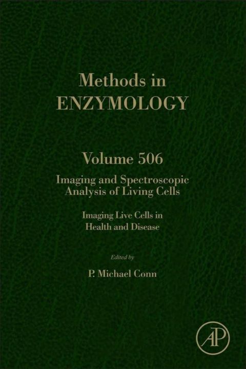 Cover image for book IMAGING AND SPECTROSCOPIC ANALYSIS OF LIVING CELLS: IMAGING LIVE CELLS IN HEALTH AND DISEASE
