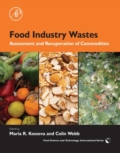 Cover image for book Food Industry Wastes: Assessment and Recuperation of Commodities