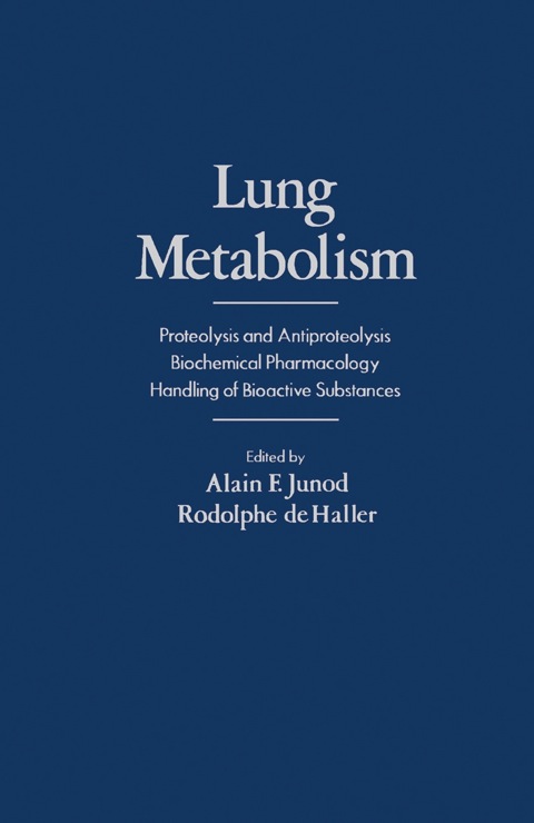Cover image for book Lung Metabolism: Proteolysis and Antioproteolysis Biochemical Pharmacology Handling of Bioactive Substances