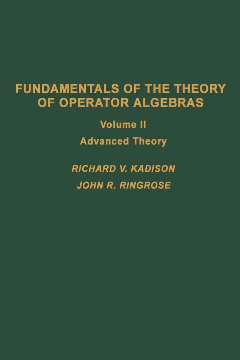 Cover image for book Fundamentals of the theory of operator algebras. V2: Advanced theory