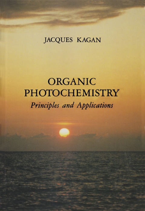 Cover image for book Organic Photochemistry: Principles and Applications