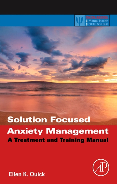 Cover image for book Solution Focused Anxiety Management: A Treatment and Training Manual