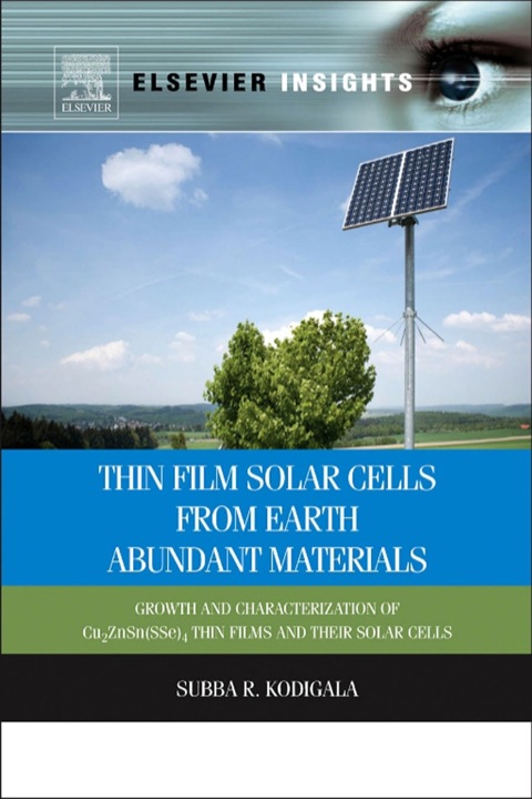 Cover image for book Thin Film Solar Cells From Earth Abundant Materials: Growth and Characterization of Cu2(ZnSn)(SSe)4 Thin Films and Their Solar Cells