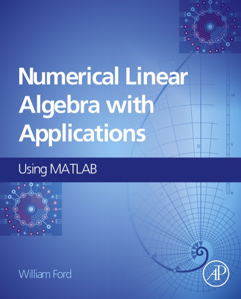 Cover image for book Numerical Linear Algebra with Applications: Using MATLAB