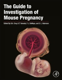صورة الغلاف: The Guide to Investigation of Mouse Pregnancy 9780123944450