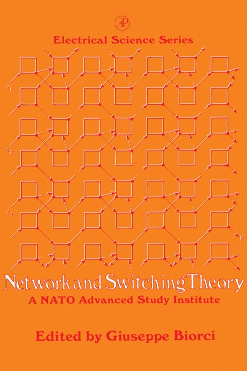 Cover image for book Network and switching theory: A Nato advanced study institute: A NATO Advanced study institute