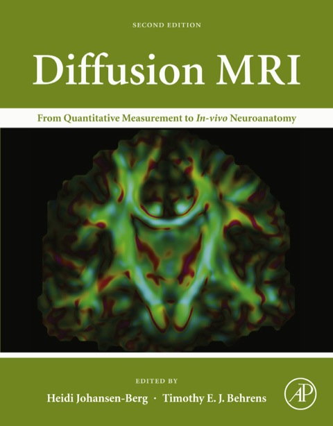 Cover image for book Diffusion MRI: From Quantitative Measurement to In vivo Neuroanatomy