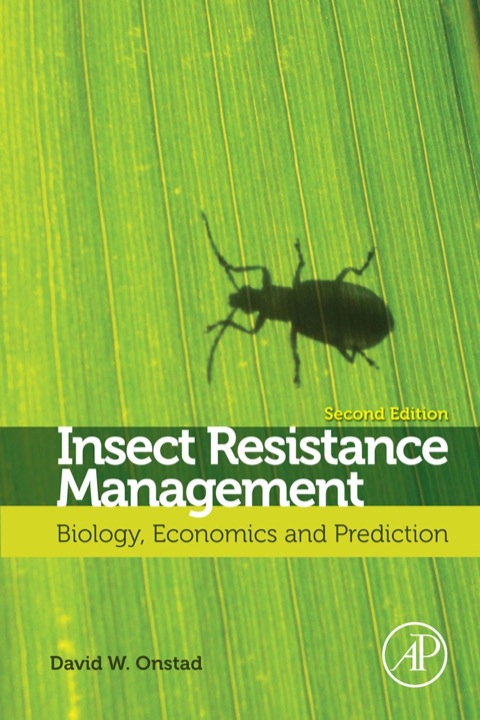Cover image for book Insect Resistance Management: Biology, Economics, and Prediction