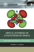 Virtual Synthesis of Nanosystems by Design: From First Principles to Applications - Pozhar, Liudmila