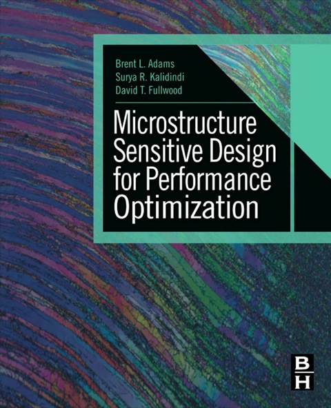 Cover image for book Microstructure Sensitive Design for Performance Optimization