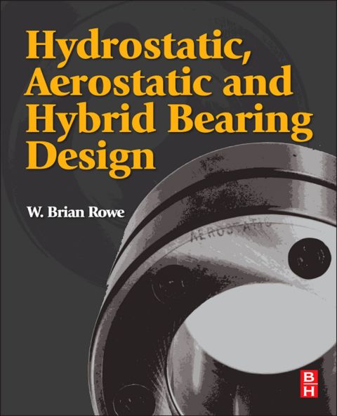 Cover image for book Hydrostatic, Aerostatic and Hybrid Bearing Design