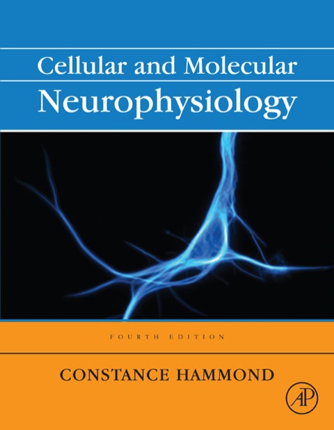 Cover image for book Cellular and Molecular Neurophysiology