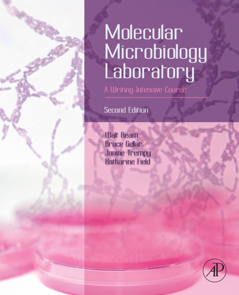 Cover image for book Molecular Microbiology Laboratory: A Writing-Intensive Course