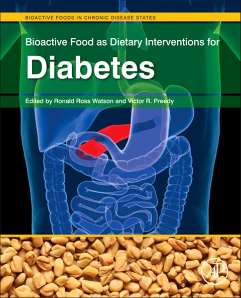 Cover image for book Bioactive Food as Dietary Interventions for Diabetes: Bioactive Foods in Chronic Disease States
