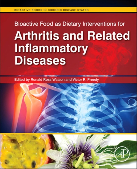 Cover image for book Bioactive Food as Dietary Interventions for Arthritis and Related Inflammatory Diseases: Bioactive Food in Chronic Disease States