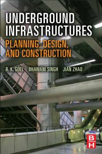 Cover image: Underground Infrastructures: Planning, Design, and Construction 9780123971685