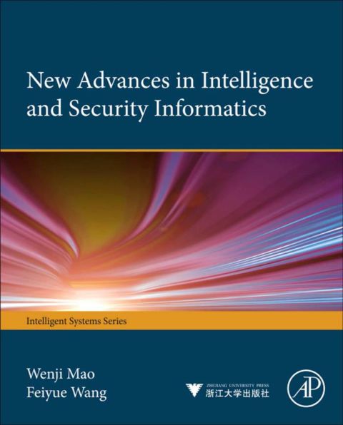 Cover image for book New Advances in Intelligence and Security Informatics