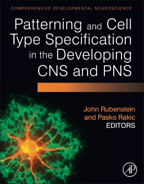 Cover image for book Patterning and Cell Type Specification in the Developing CNS and PNS: Comprehensive Developmental Neuroscience