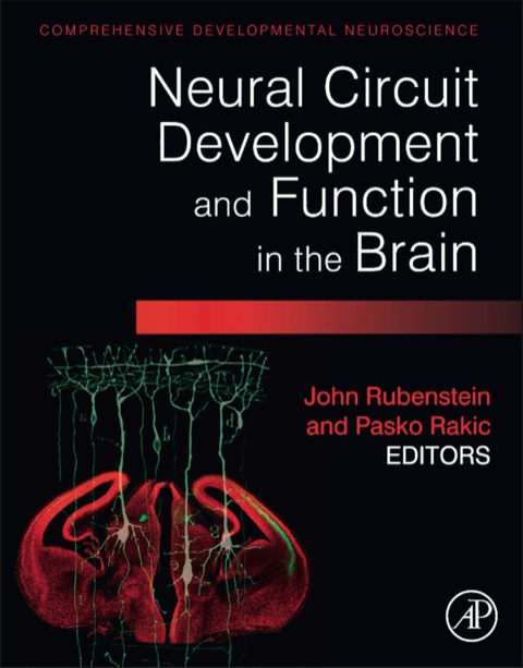 Cover image for book Neural Circuit Development and Function in the Healthy and Diseased Brain: Comprehensive Developmental Neuroscience