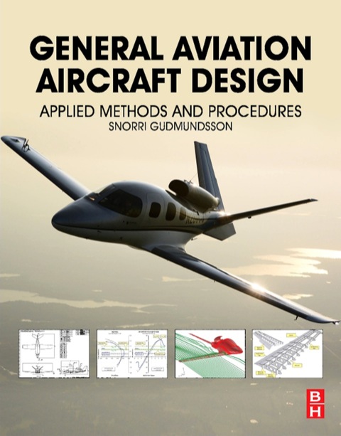 Cover image for book General Aviation Aircraft Design: Applied Methods and Procedures
