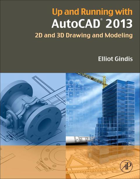 Cover image for book Up and Running with AutoCAD 2013: 2D and 3D Drawing and Modeling