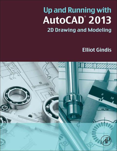 Cover image for book Up and Running with AutoCAD 2013: 2D Drawing and Modeling