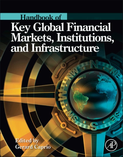 Cover image for book Handbook of Key Global Financial Markets, Institutions, and Infrastructure