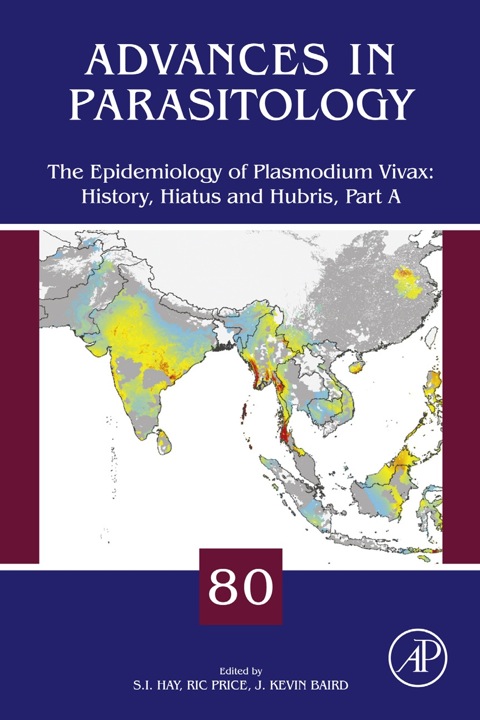 Cover image for book The Epidemiology of Plasmodium Vivax: History, Hiatus and Hubris