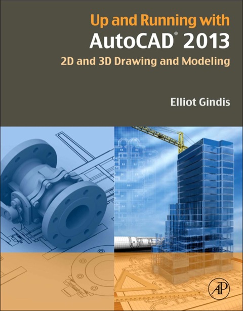 Cover image for book Up and Running with AutoCAD 2013: 2D and 3D Drawing and Modeling