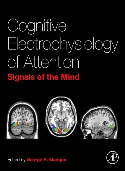 Cover image for book Cognitive Electrophysiology of Attention: Signals of the Mind