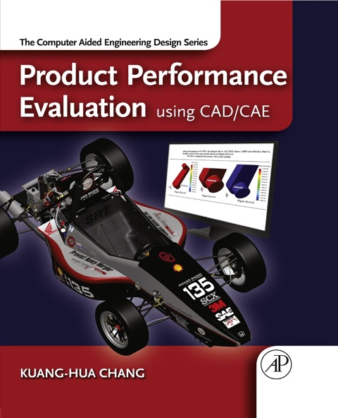 Cover image for book Product Performance Evaluation using CAD/CAE: The Computer Aided Engineering Design Series