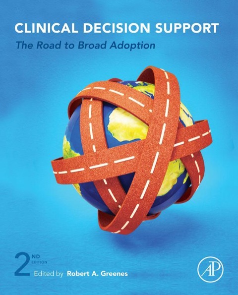 Cover image for book Clinical Decision Support: The Road to Broad Adoption
