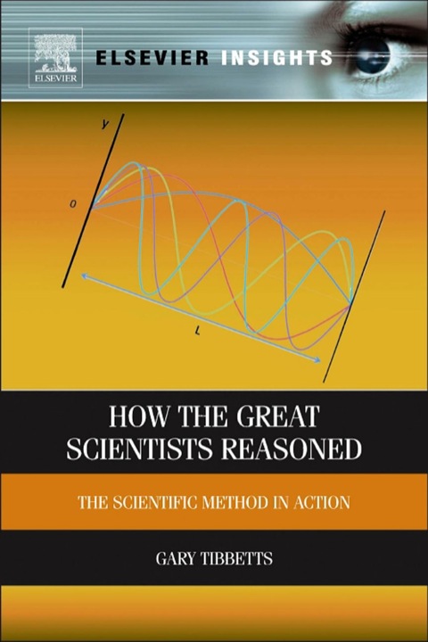 Cover image for book How the Great Scientists Reasoned: The Scientific Method in Action