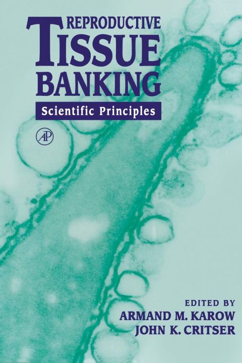 [1825 days] Reproductive Tissue Banking: Scientific Principles