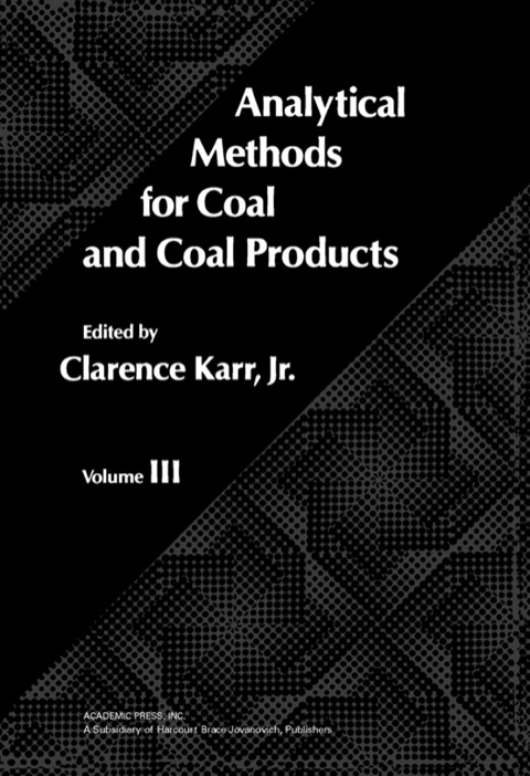 Cover image for book Analytical Methods for Coal and Coal Products: Volume III